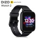 DIZO Watch 2 Smart Watch.